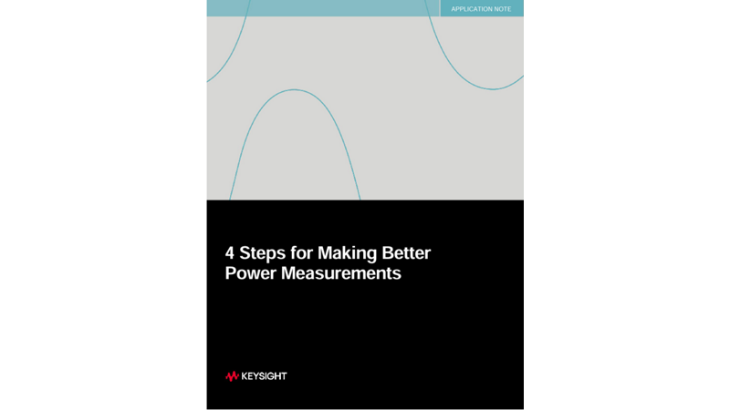 4 Steps for Making Better Power Measurements